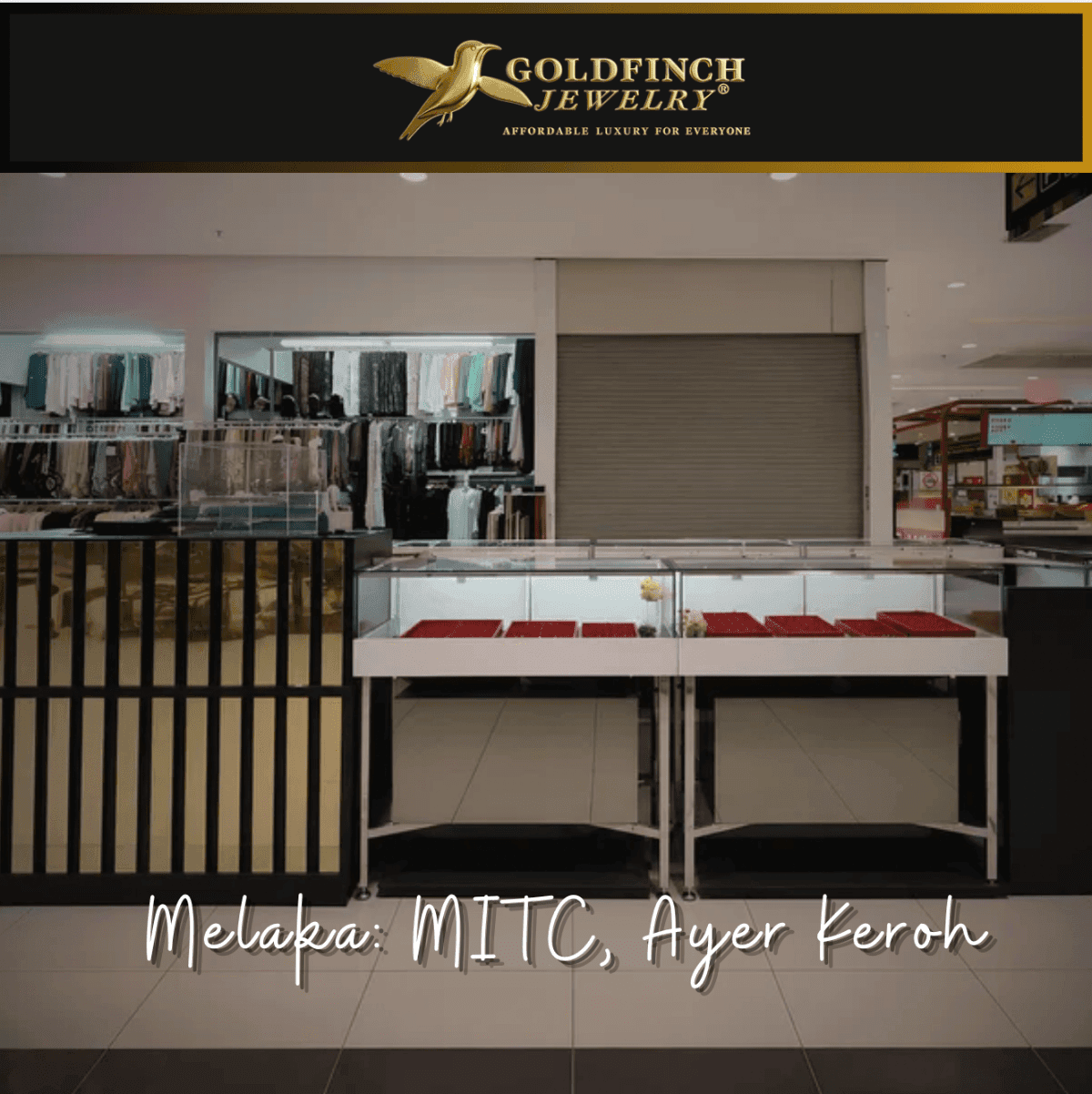 GOLDFINCH JEWELRY @Mydin MITC Melaka